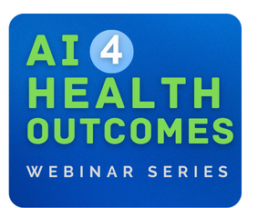 Join the AI4HealthOutcomes Seminar Series Today!